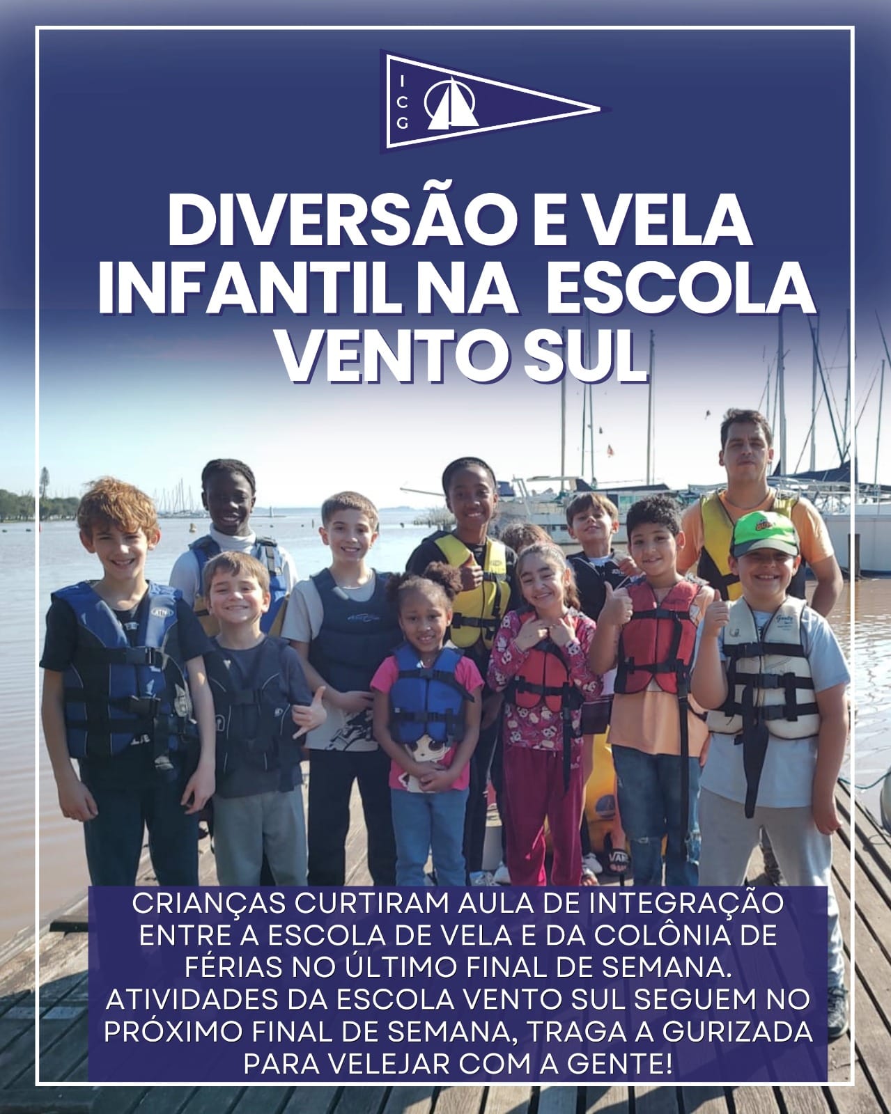 DIVERSÃO E VELA INFANTIL NA ESCOLA VENTO SUL