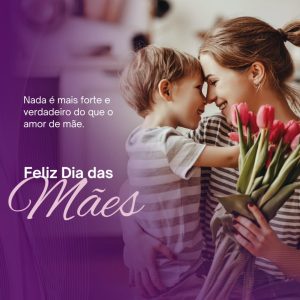 Feliz dia das mães