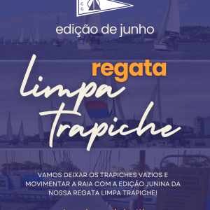 Neste domingo tem a edição junina da Regata Limpa Trapiche! Participe!