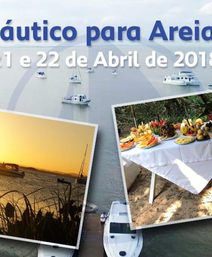 PASSEIO NÁUTICO PARA AS AREIAS BRANCAS 21 E 22 DE ABRIL DE 2018