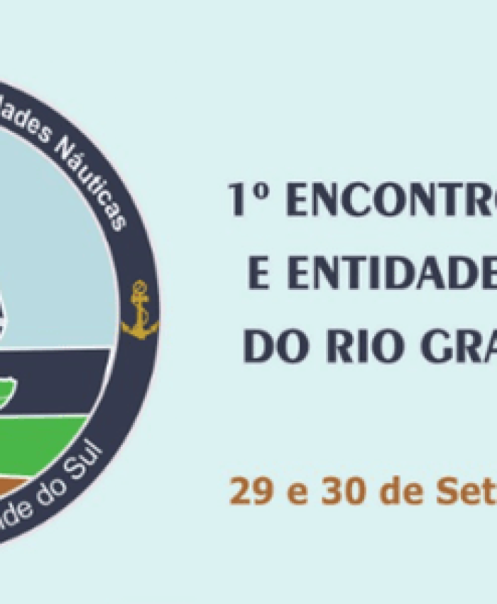 1º ENCONTRO DE CLUBES E ENTIDADES NÁUTICAS DO RIO GRANDE DO SUL